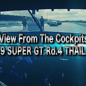 バトル&アクシデント オンボード集 2019 AUTOBACS SUPER GT Rd.4 Thailand