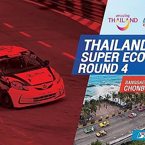 [TH] Thailand  Super Eco : Round 4 ​@Bangsaen Street Circuit,Chonburi